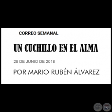 UN CUCHILLO EN EL ALMA - Por MARIO RUBN LVAREZ - Sbado, 26 de Mayo de 2018